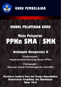 Modul Pelatihan Guru Mata Pelajaran PPKn SMA/K Kelompok Kompetensi B ...